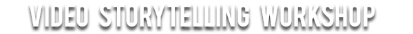 Video Storytelling Workshop Logo
